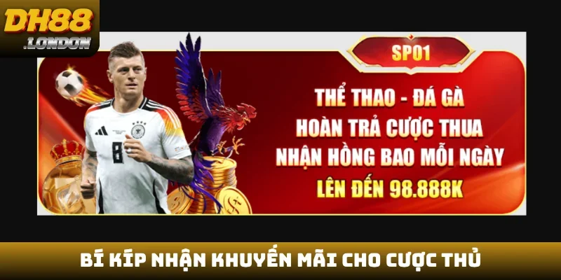Bí kíp nhận khuyến mãi cho cược thủ