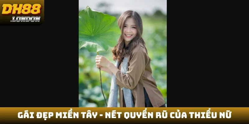 Gái đẹp miền Tây