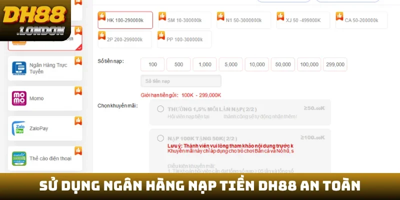 Sử dụng ngân hàng nạp tiền DH88 an toàn